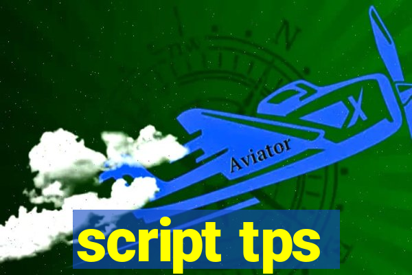 script tps